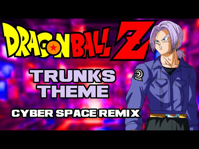 Dragon Ball Z:  Trunks Theme Arrangement