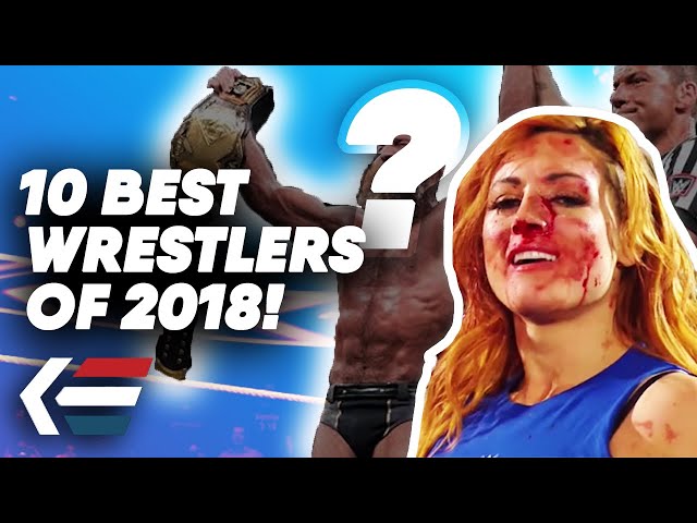 Who Are The Top 10 Wrestlers of 2018? | WrestleTalk