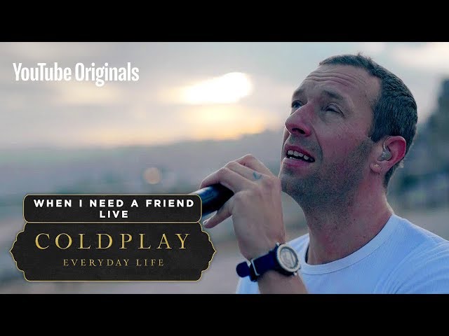 Coldplay - When I Need A Friend (Live in Jordan)