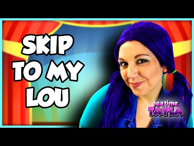 Skip to My Lou Song | Skip to My Lou Kids Song | English Nursery Rhyme on Tea Time with Tayla in 4K