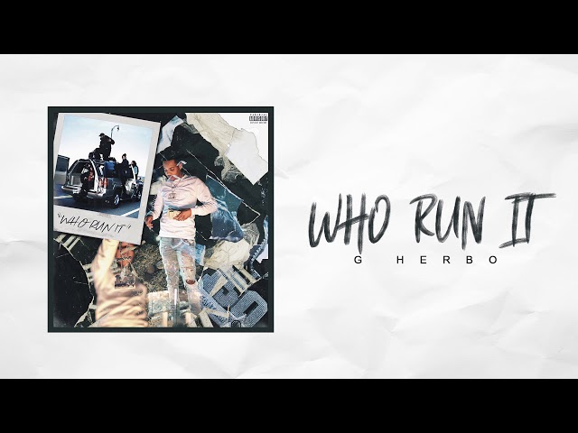 G Herbo - Who Run It (Remix) (Official Audio)