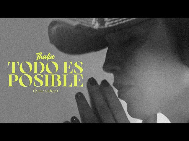 Thalia - Todo Es Posible - 2022 Edition (Oficial - Letra / Lyric Video)