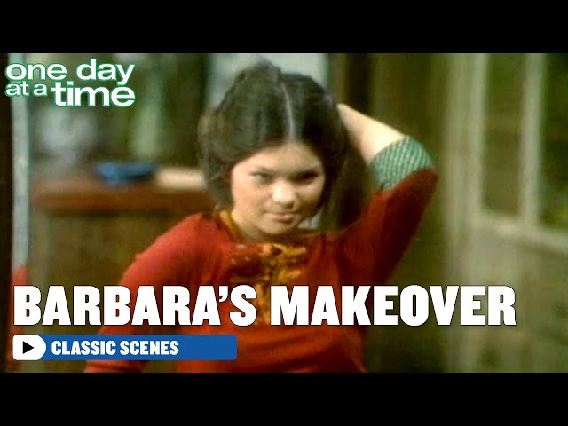 One Day At A Time | Barbara's Makeover | The Norman Lear Effect