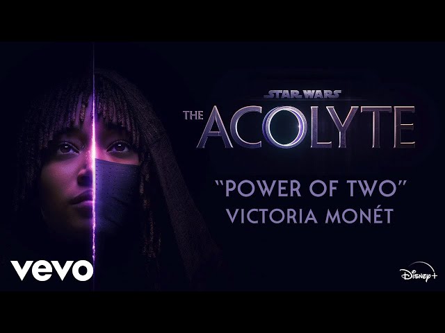 Victoria Monét - Power of Two (From "Star Wars: The Acolyte"/Audio Only)