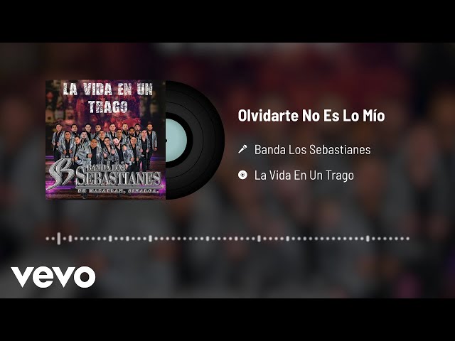 Banda Los Sebastianes De Saúl Plata - Olvidarte No Es Lo Mío (Audio)