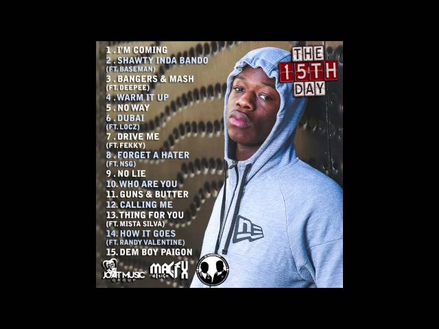 14 How It Goes (Ft. Randy Valentine) - J Hus | The 15th Day