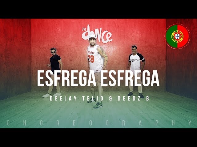 Esfrega Esfrega - Deejay Telio & Deedz B| FitDance Life (Coreografía) Dance Video