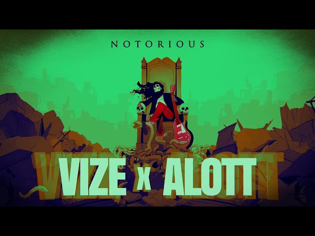 VIZE x ALOTT - Notorious (Official Visualizer)