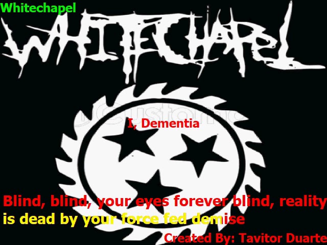 WhiteChapel - I, Dementia (Karaokê)