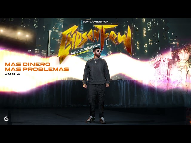 Jon Z x Boy Wonder CF - Mas Dinero Mas Problemas [Lyric Video]