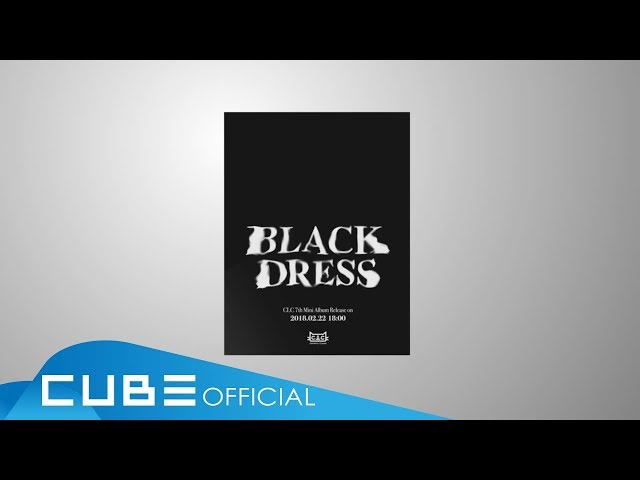 CLC(씨엘씨) - 7th Mini Album "BLACK DRESS" Audio Snippet