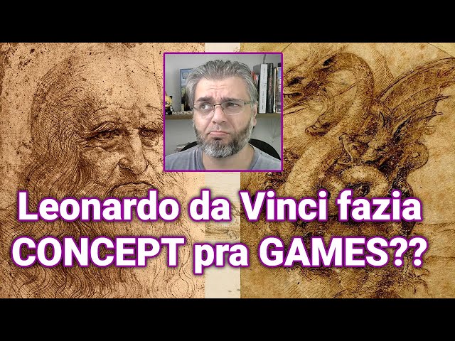 Podcast #04  Leonardo da Vinci fazia CONCEPT pra GAMES?