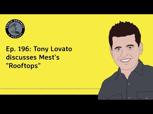 Ep. 196: Tony Lovato discusses Mest's "Rooftops"