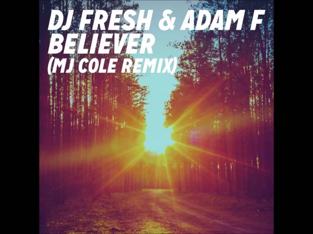 DJ Fresh - Believer (MJ Cole Remix)