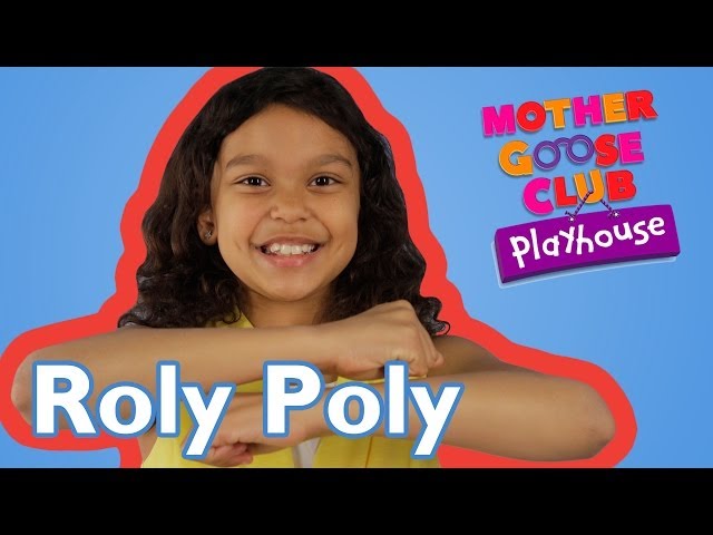 Roly Poly | Mother Goose Club Playhouse Kids Video