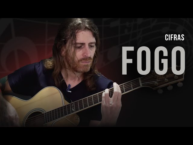 CIFRAS | A melhor maneira de tocar FOGO no violão (e ninguém saíra ferido)