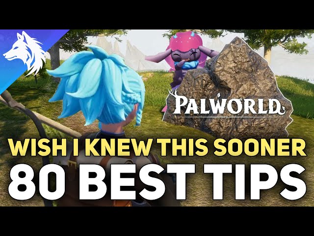 TIPS & Tricks For Beginners In PALWORLD 80 Best Tips & Tricks