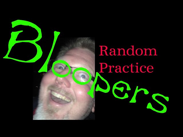 S04 Random Practice Bloopers
