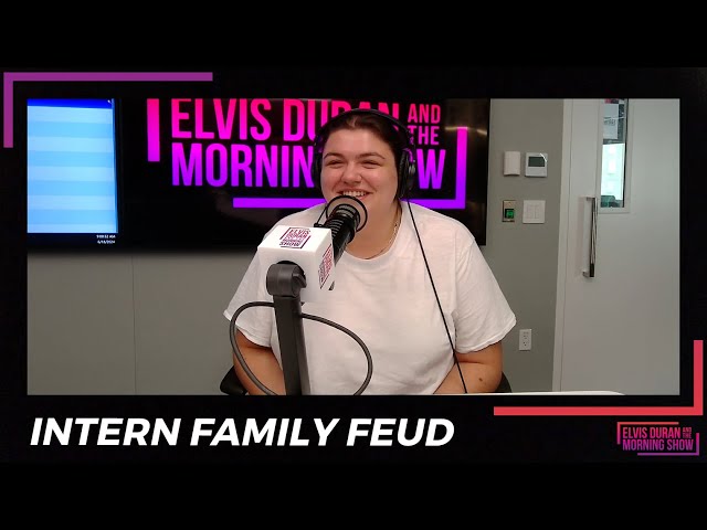 Intern Family Feud! | Elvis Duran Exclusive
