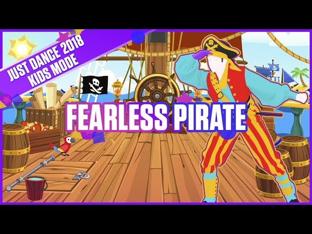 Just Dance 2018 Kids Mode: Fearless Pirate | Official Track Gameplay [US]
