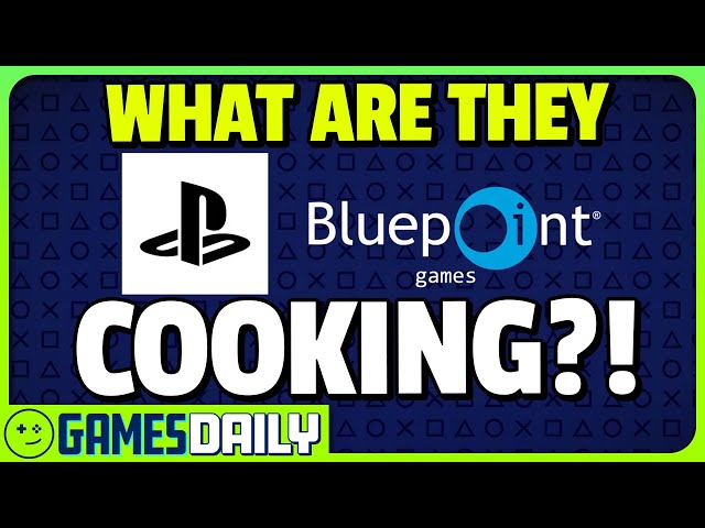 What is PlayStation’s Bluepoint Making?! - Kinda Funny Games Daily 06.20.24