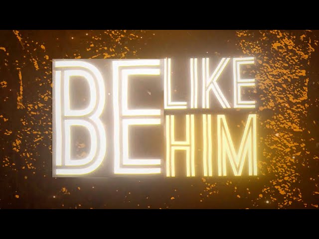 Be Like Him - Bryan Lanning (Official Lyric Video)