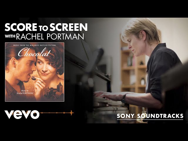 Rachel Portman - Score to Screen with Rachel Portman (Chocolat) | Sony Soundtracks