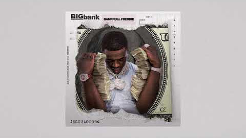 Bankroll Freddie - Big Bank