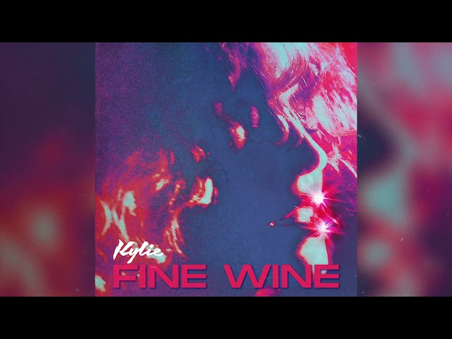 Kylie Minogue - Fine Wine (Official Audio)