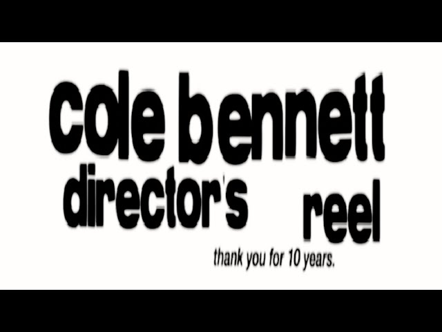 Cole Bennett | Director's Reel (10 Year Edition)