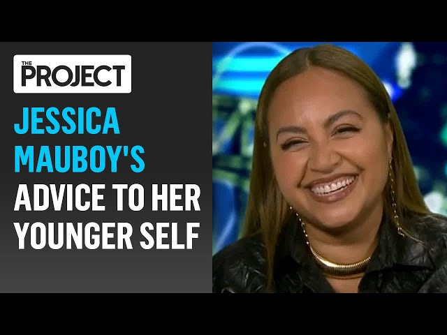 Jessica Mauboy's Advice To Her Younger Self  | The Project