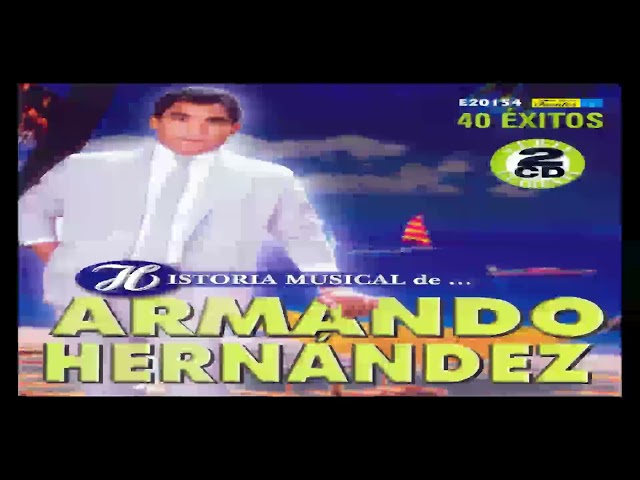 SIN ALMA Y SIN CORAZÓN - ARMANDO HERNANDEZ