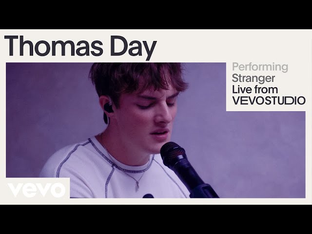 Thomas Day - Stranger (Live Performance) | Vevo
