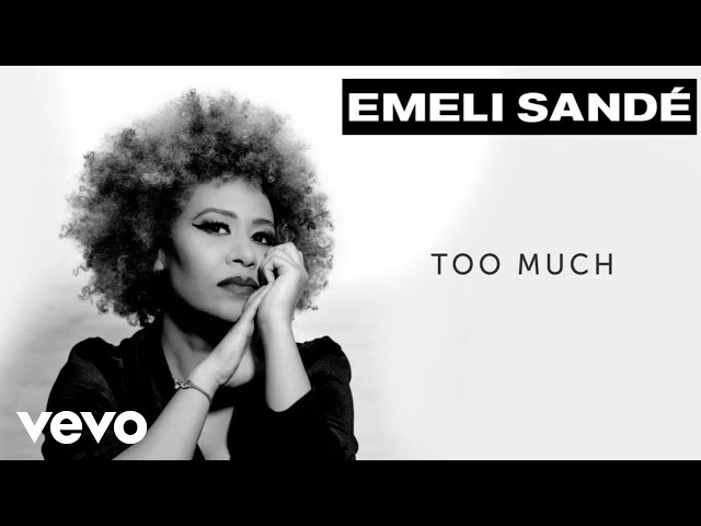 Emeli Sandé - Too Much (Official Visualiser)