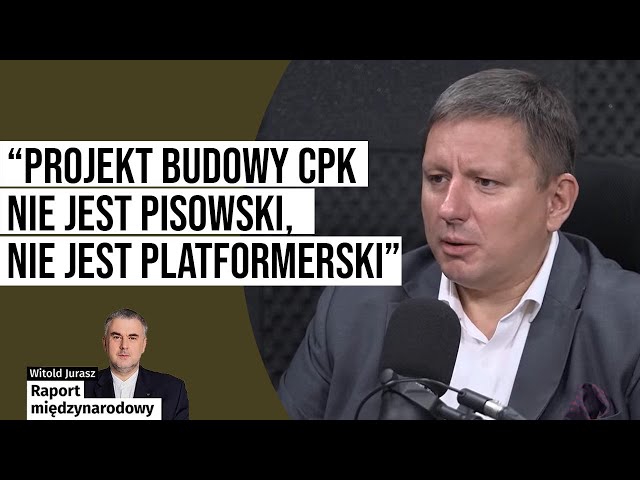 “Projekt budowy CPK nie jest pisowski, nie jest platformerski" | Raport międzynarodowy