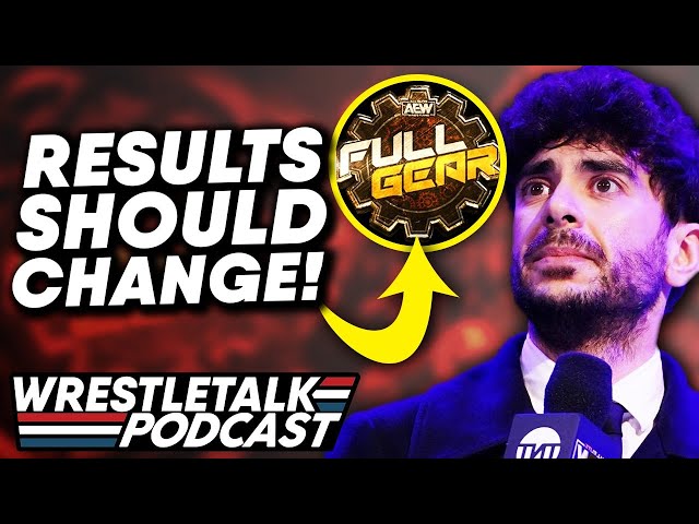 Should AEW CHANGE Full Gear After Major Leaks? | WrestleTalk Podcast