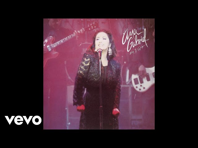 Ana Gabriel - Hasta Que Te Conocí (En Vivo - Remasterizado [Cover Audio])