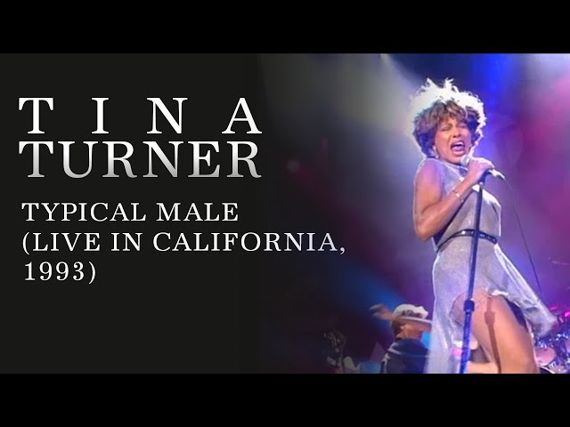 Tina Turner - Typical Male (Live in California, 1993)