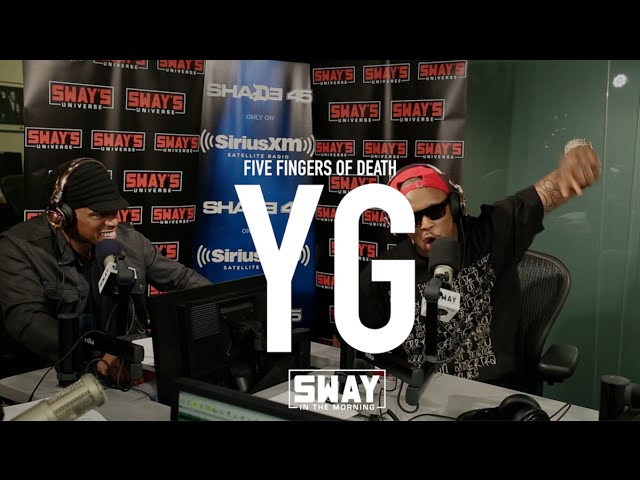 YG Goes Brazy With His 5 Fingers Of Death Freestyle! | Sway's Universe