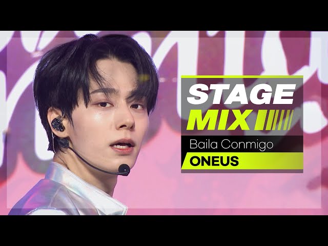 [Stage Mix] 원어스 - 바일라 꼰미고 (ONEUS - Baila Conmigo)