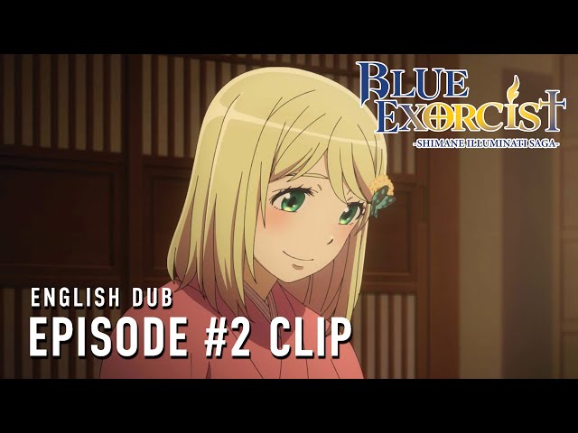 Blue Exorcist -Shimane Illuminati Saga-  |  Episode 2 English Dub Clip