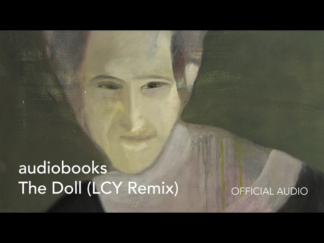 audiobooks - The Doll (LCY Remix)