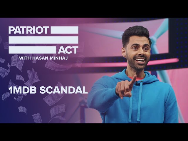 Malaysia, 1MDB, and Goldman Sachs | Patriot Act with Hasan Minhaj | Netflix