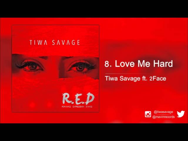 Tiwa Savage ft. 2Face - Love Me Hard