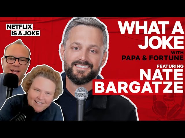 What a Joke with Nate Bargatze