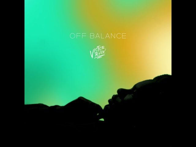 Off Balance (Official Audio)
