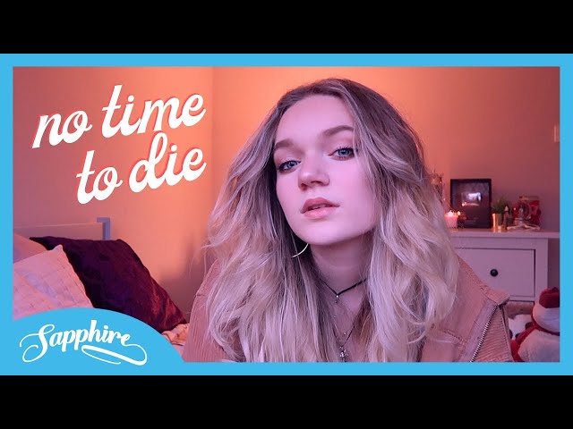 No Time To Die - Billie Eilish | Cover by Sapphire