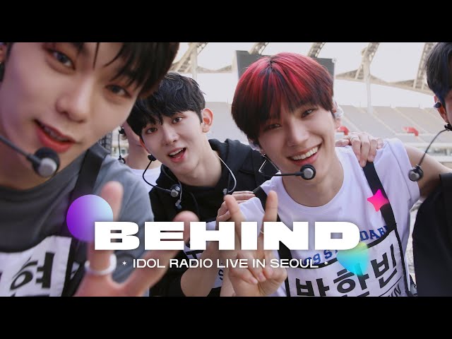 Behind the Scenes of IDOL RADIO LIVE IN SEOUL