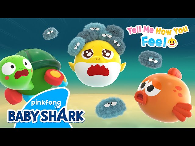[🧹NEW] Dust Your Worries Away! | Tell Me How You Feel | Baby Shark Story | Baby Shark Official