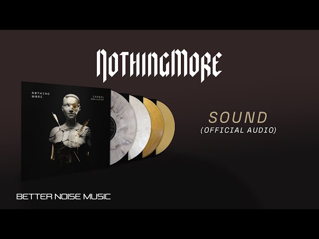 NOTHING MORE - SOUND (Official Audio)